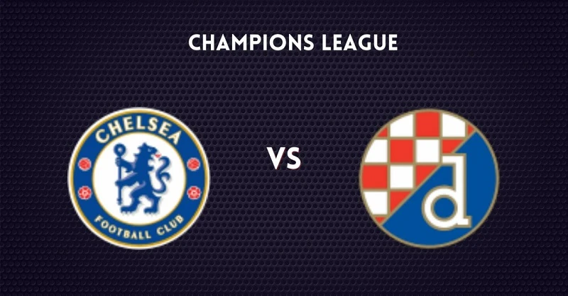 Chelsea vs Dinamo Zagreb